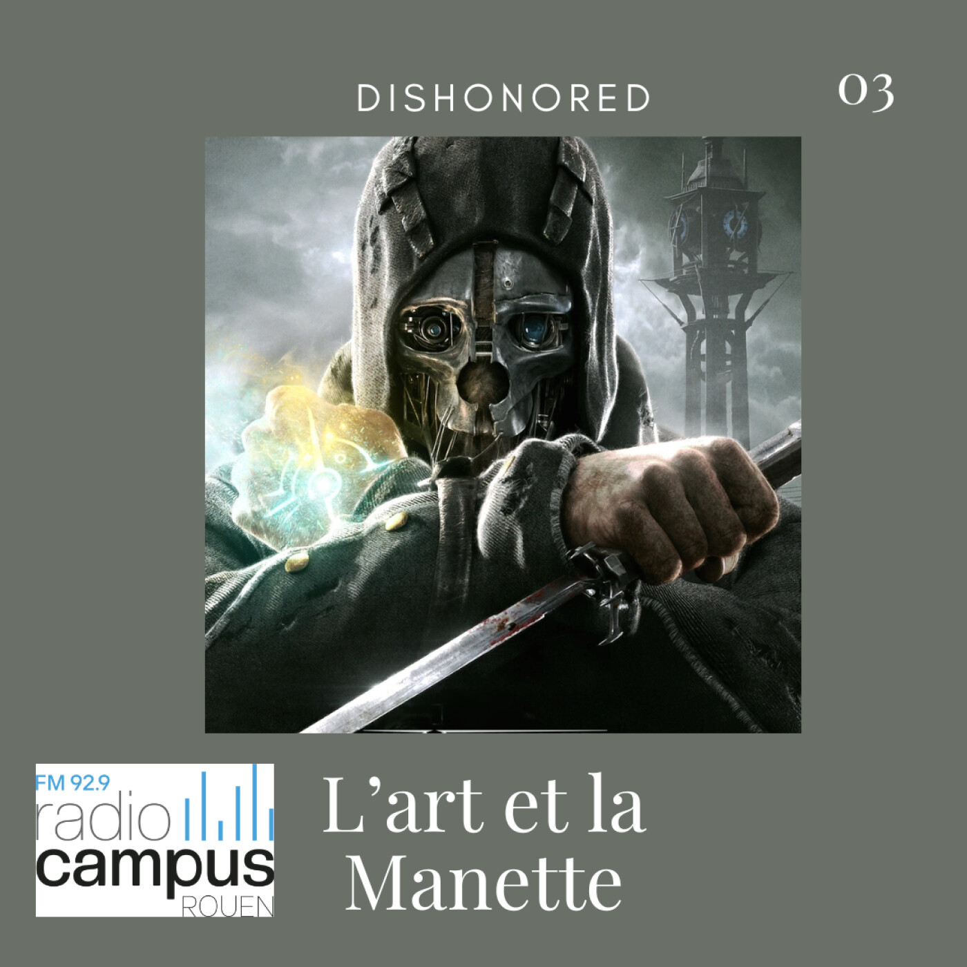 L'art et la manette #03 Dishonored episode artwork