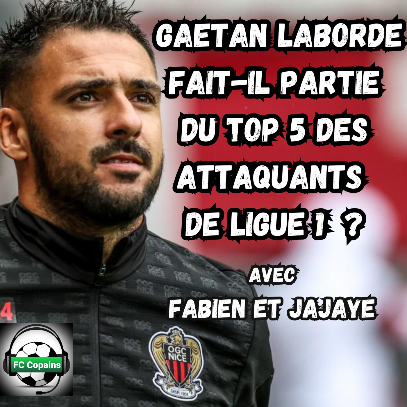 Gaetan Laborde fait-il partie du top 5 des attaquants de Ligue 1 ?