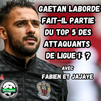 Gaetan Laborde fait-il partie du top 5 des attaquants de Ligue 1 ? cover