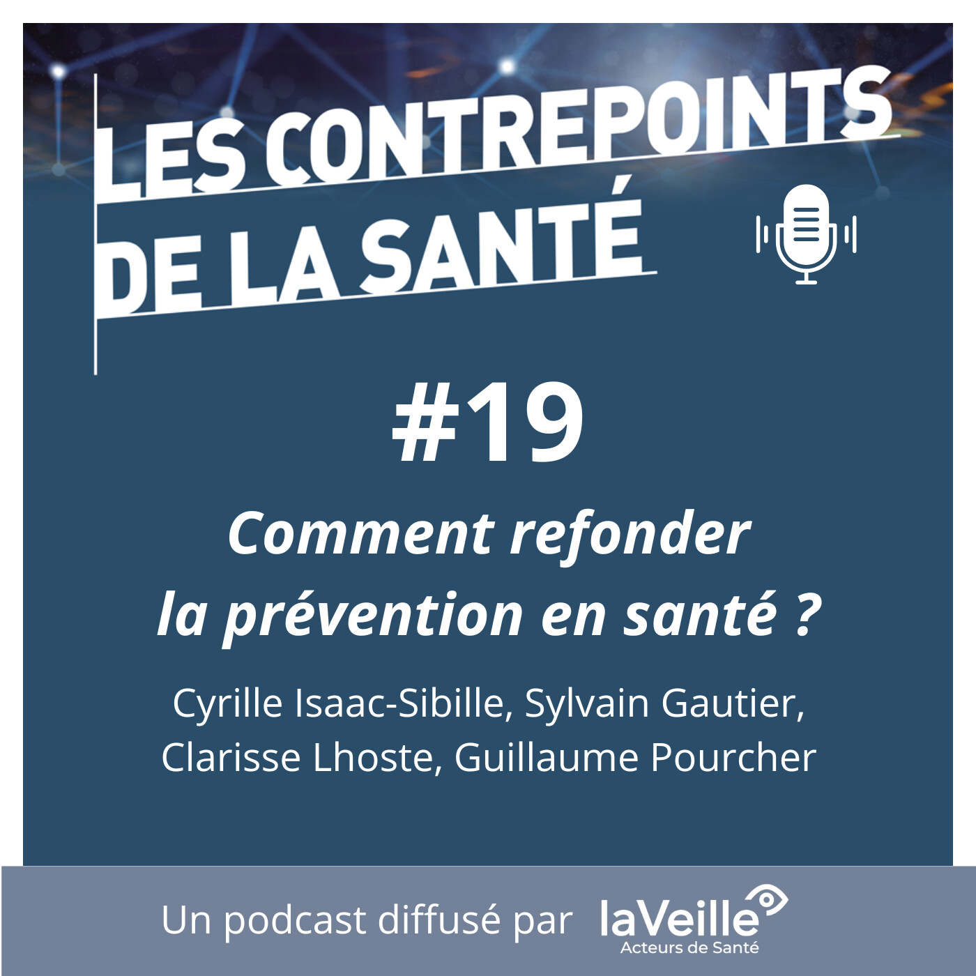 #19 - Comment refonder la prévention en santé ?