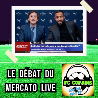 Debat mercato - Quel est le bilan du duo Longoria🇪🇸-Benatia🇲🇦 pour le mercato 2025 de l'OM❓🤔 cover