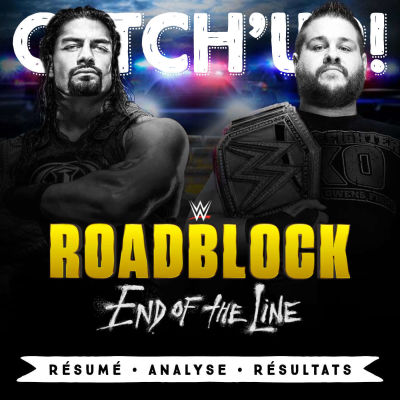 Catch'up : Roadblock End Of The Line 2016 cover
