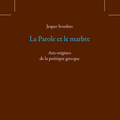 Jesper Svenbro - La Parole et le marbre cover