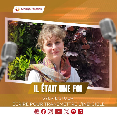 Il était une foi - Sylvie Stuer : écrire pour transmettre l’indicible cover
