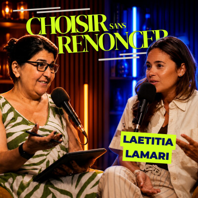 #11 - Laetitia Lamari : ne jamais lever la main - et y aller quand même cover