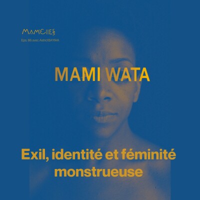 MAMIWATA — Exil, identité et féminité monstrueuse cover