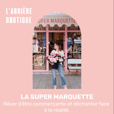 Rêver d'être commerçante et déchanter face à la réalité avec Marie de la Super Marquette cover