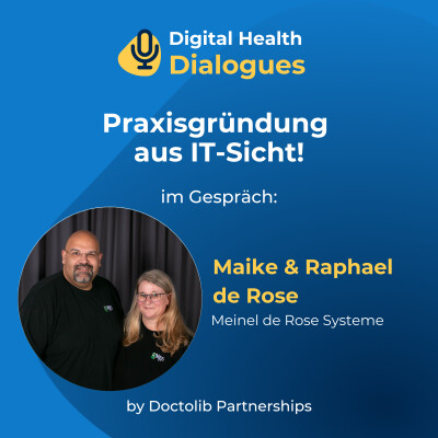 Praxisgründung aus IT-Sicht! Konstantin im Gespräch mit Maike und Raphael de Rose cover