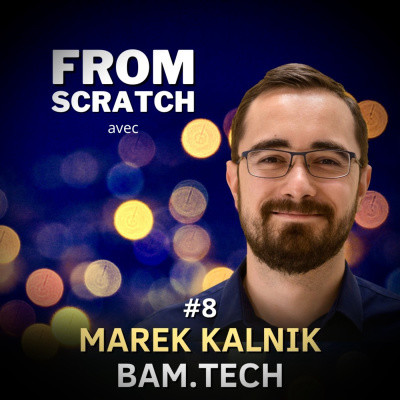 Pourquoi Mon Petit Gazon n'existerait pas sans lui ? - Marek Kalnik (BAM) | FROM SCRATCH #8 cover