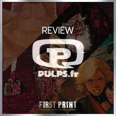 Review Pulp's : nos retours sur Gastronomique, Regicide & Supergirl : Survive ! cover