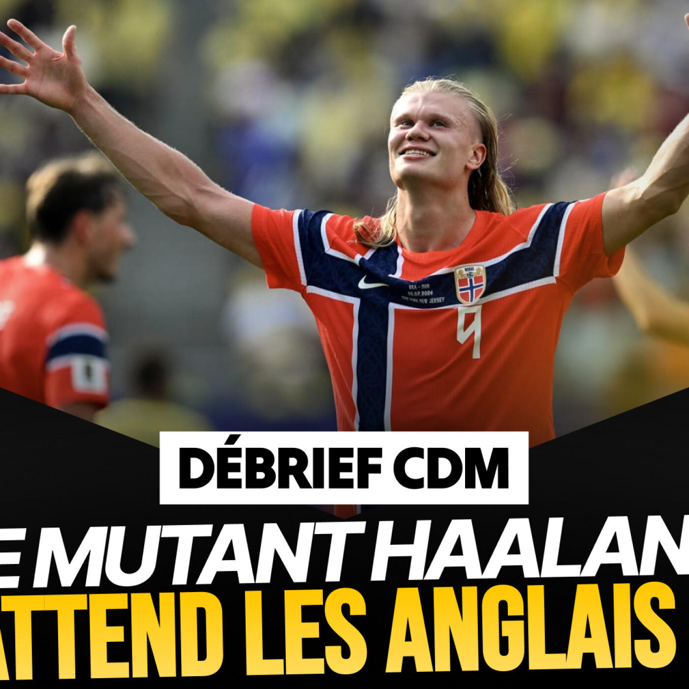 Le Débrief du mondial : l'Angleterre survit au Mexique + Haaland titanesque