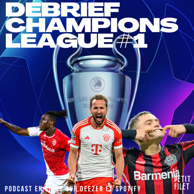 Débrief Champions League #1 - Petit Filet cover