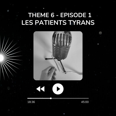 Thème 6 - E1 - Les patients tyrans cover