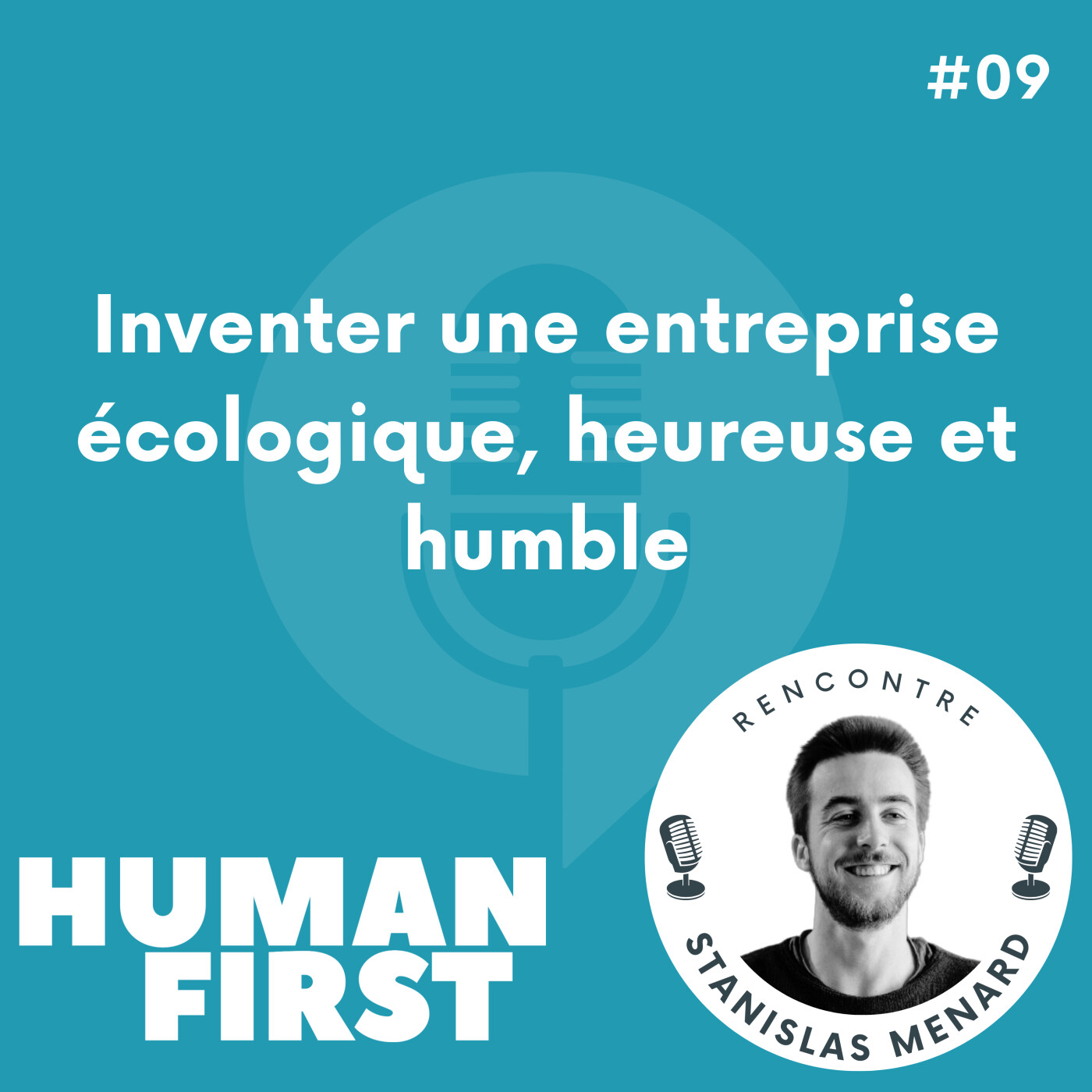 Human First : engagé pour un monde du travail et du management régénératif et humain