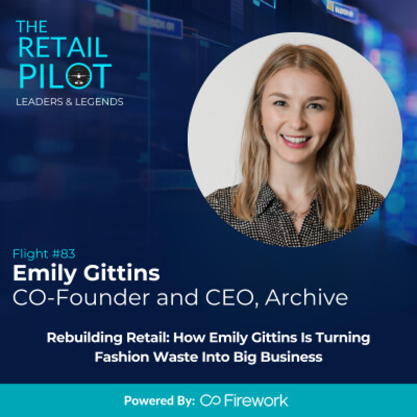 Rebuilding Retail: How Emily Gittins Is Turning Fashion Waste Into Big Business episode artwork