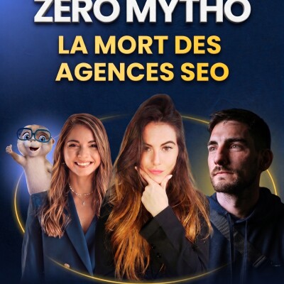 Zéro Mytho - Les agences SEO vont-elles mourir à cause de l'IA ? cover