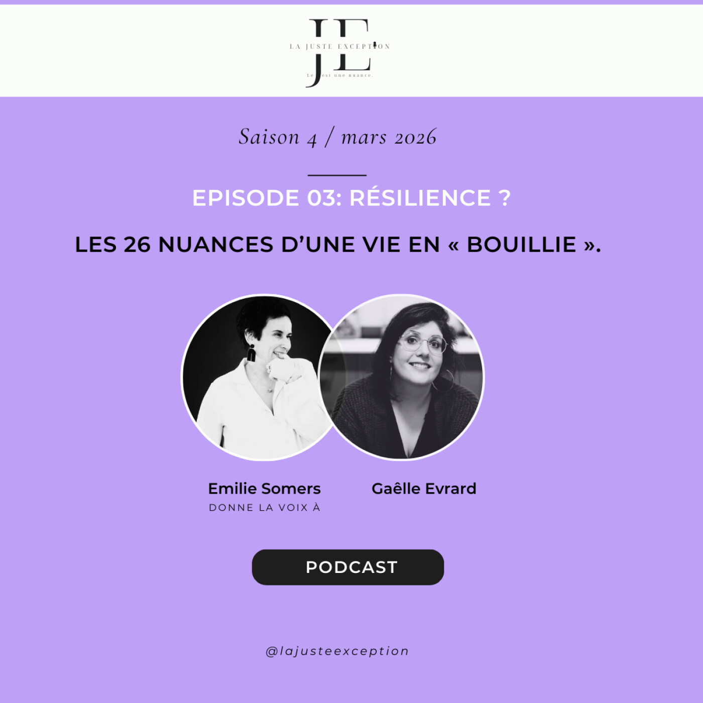 🎙️ Saison 4 | Épisode 3 | Gaëlle Evrard : Les 26 nuances d’une vie en « Bouillie ».