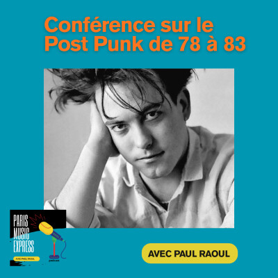 CONFERENCE SUR LE POST PUNK DE 78 à 83 cover