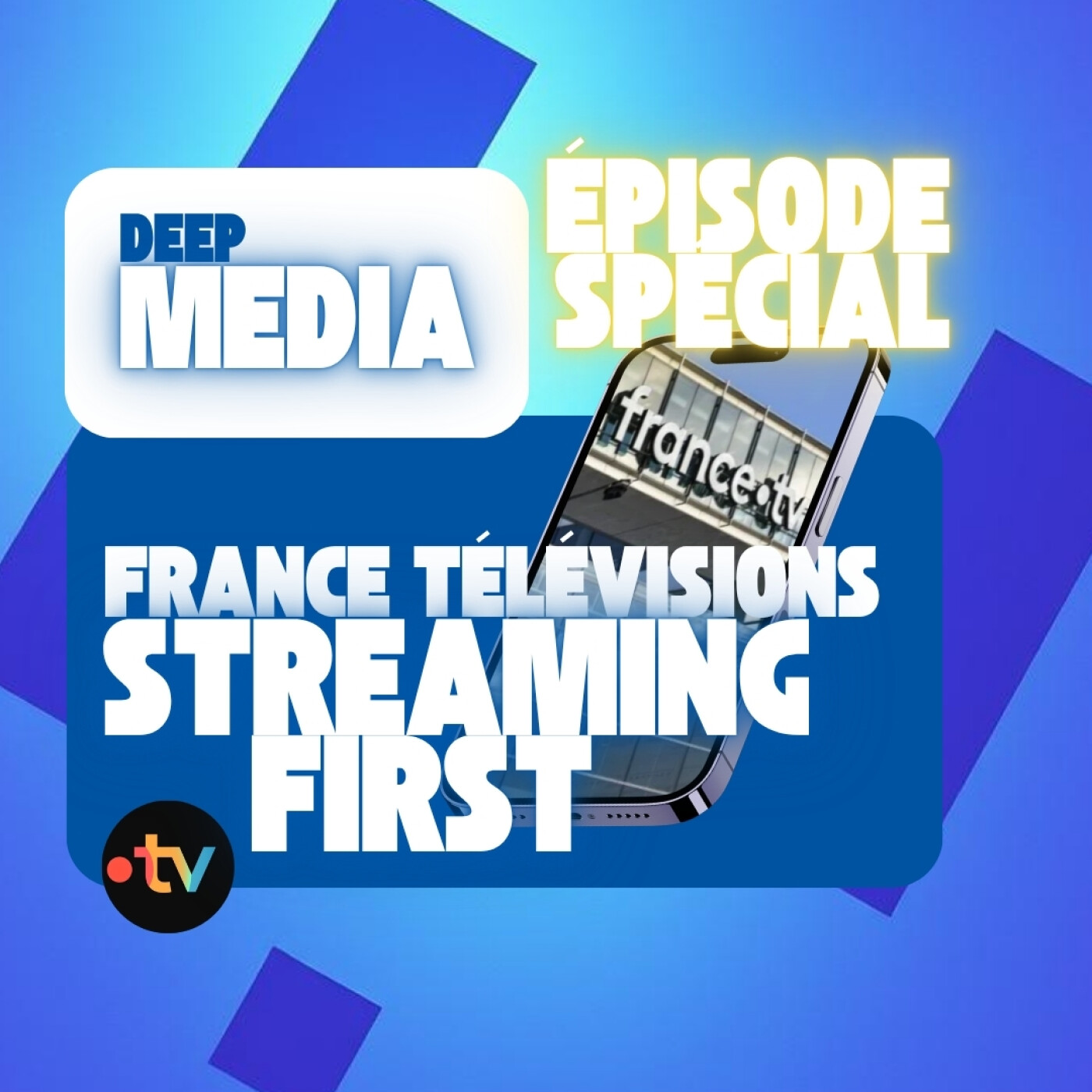 ✅ Episode bonus : France Télévisions bascule en logique "streaming first" 🎙️ Deep Capsule spéciale - Deep Media 🎧 episode artwork