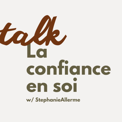 TALK - La confiance en soi avec Stephanie Allerme. cover