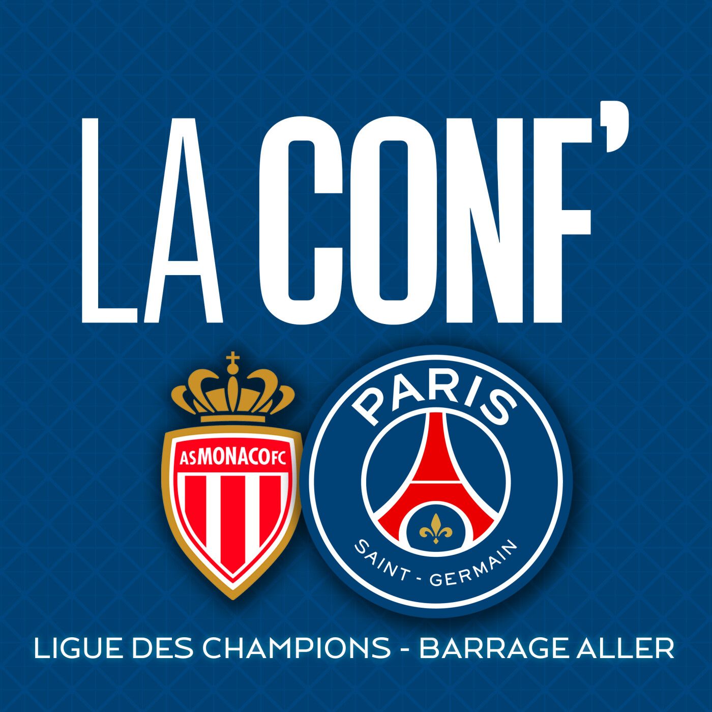 Ligue des Champions / Barrage aller / AS Monaco - Paris Saint-Germain episode artwork