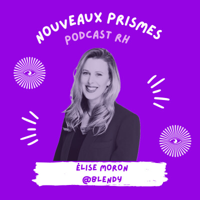 63 - Élise Moron @Blendy - Comment devient-on une référence dans son métier ? / RH, recrutement, marque employeur, DRH, veille RH cover