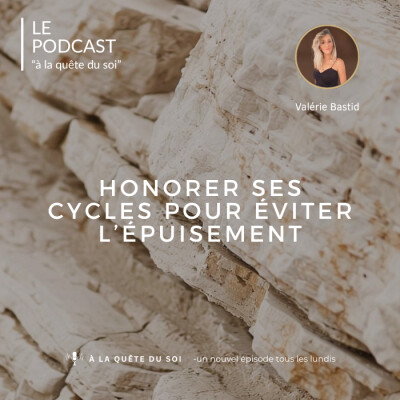 Honorer ses cycles personnels pour éviter l’épuisement - Episode 2 cover