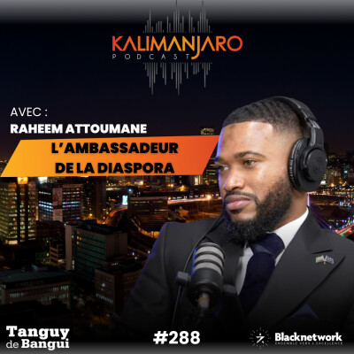 #288 RAHEEM ATTOUMANE : L'AFRICAIN NOUVEAU, CLÉ DE LA RENAISSANCE DU CONTINENT cover