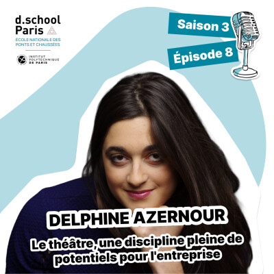 Delphine Azernour : Le théâtre, une discipline pleine de potentiels pour l'entreprise et le monde de l'économie sociale et solidaire cover