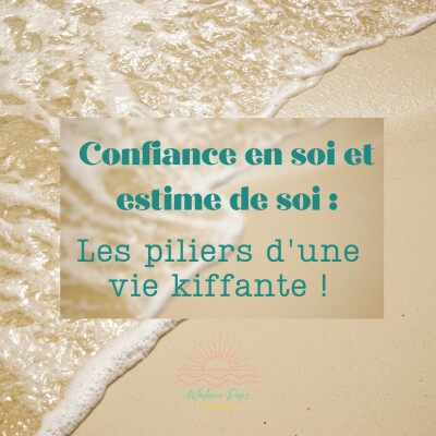 Confiance et estime de soi : quelles différences ?! cover