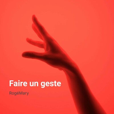 Faire un geste - RogéMary cover