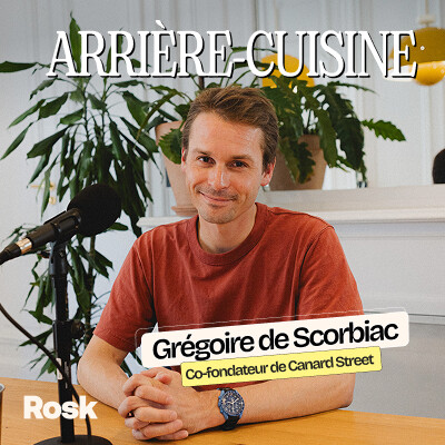 “Il faut être sexy. On recrute ce qu’on mérite". Cultiver une bonne cohésion d'équipe avec Grégoire de Scorbiac (Canard Street) cover