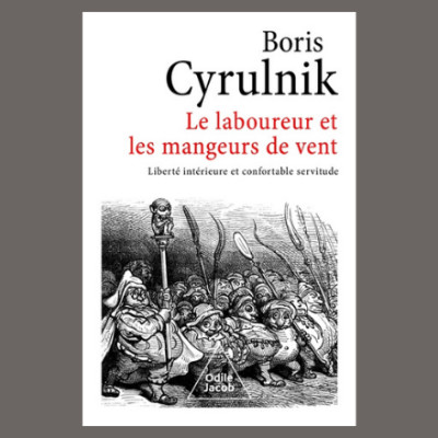 Boris Cyrulnik - Le laboureur et les mangeurs de vent cover