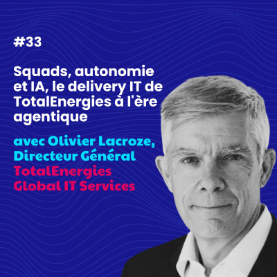 Squads, autonomie  et IA, le delivery IT de TotalEnergies à l'ère agentique cover
