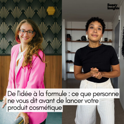 #31 [Table ronde] De l'idée à la formule : ce que personne ne vous dit avant de lancer votre produit cosmétique cover
