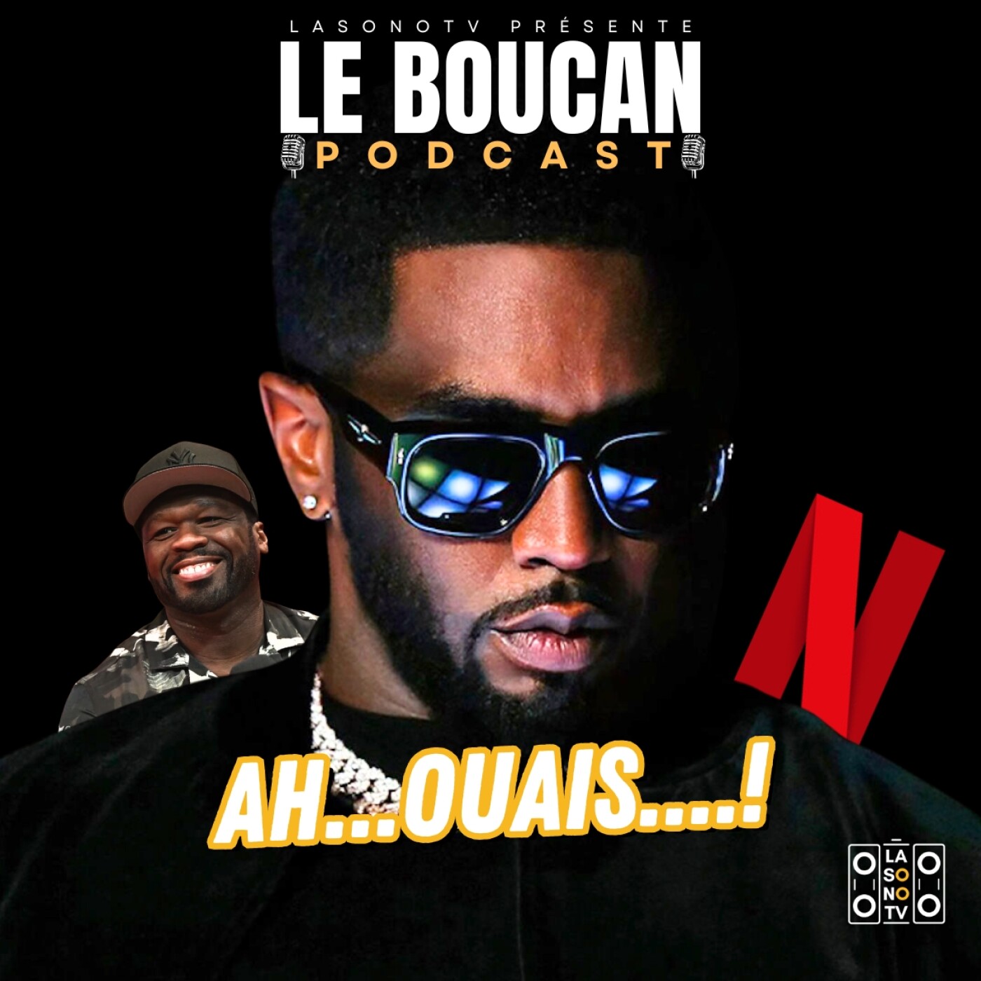 50 Cent, Diddy et Netflix : enquête, choc ou mise en scène ? - LE BOUCAN