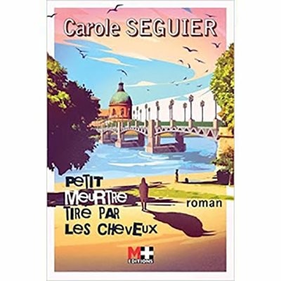 Carole SEGUIER - "Petit meurtre tiré par les cheveux" cover