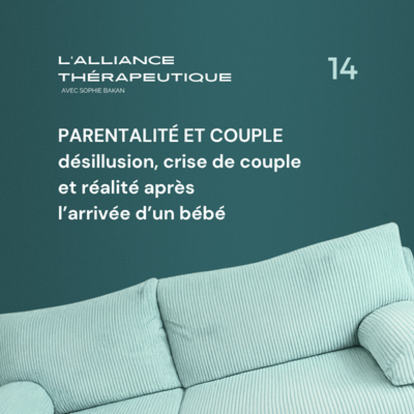 Parentalité et couple : désillusion, crise de couple et réalité après l’arrivée d’un bébé E14