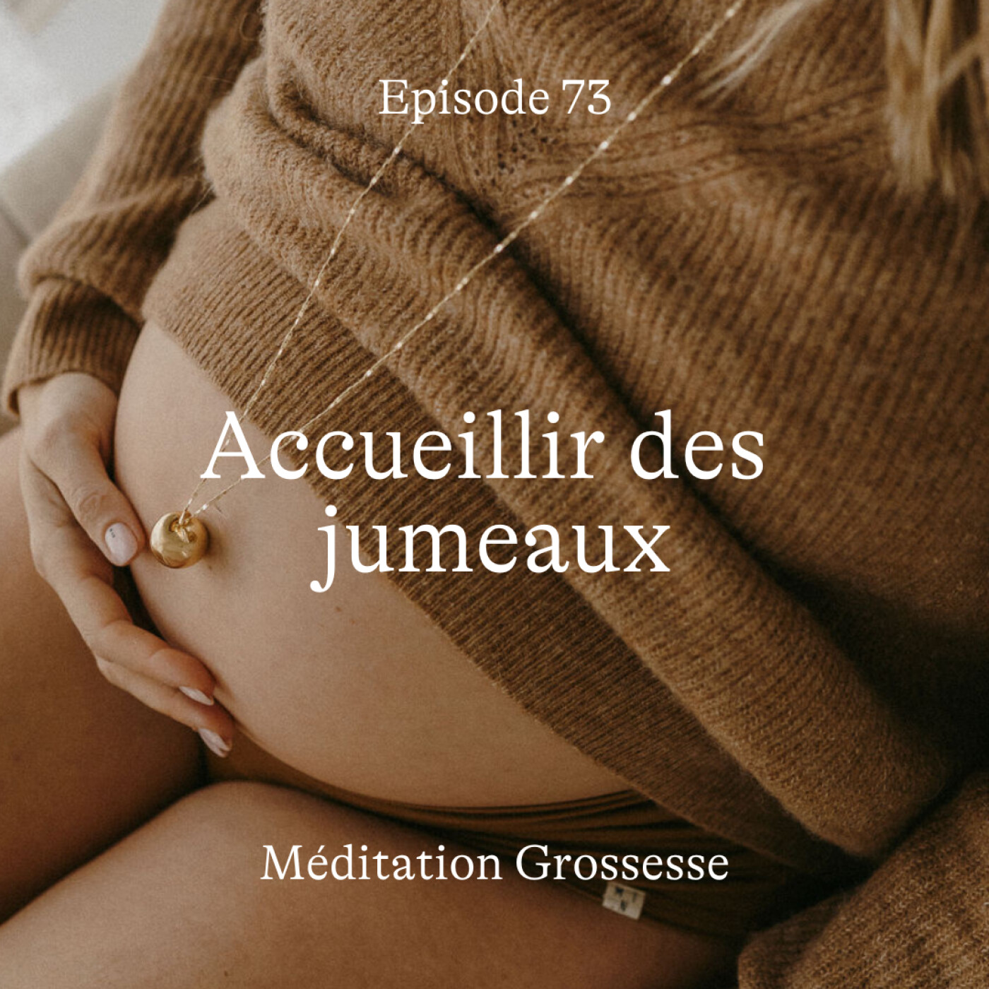 #73 Accueillir des jumeaux [Méditation]
