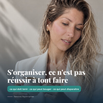 S’organiser, ce n’est pas réussir à tout faire cover