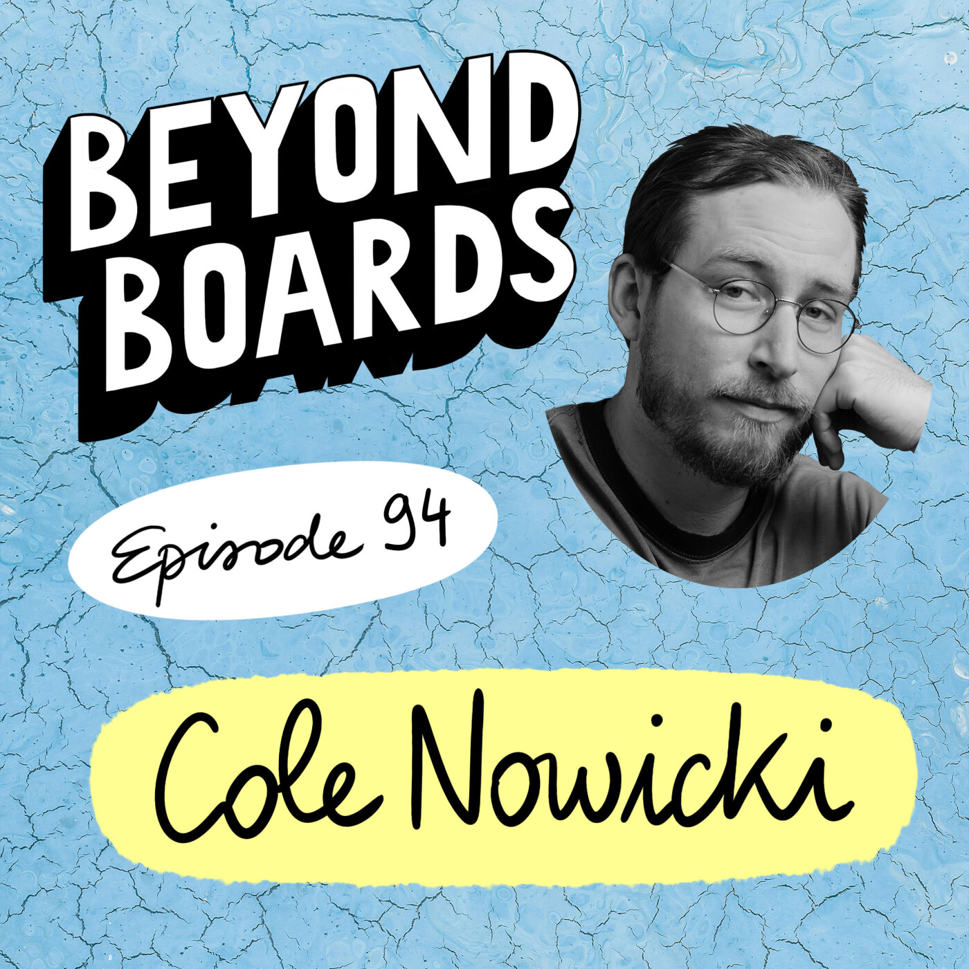 Beyond Boards