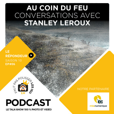 LE RÉPONDEUR - S1006 - AU COIN DU FEU : CONVERSATIONS AVEC STANLEY LEROUX cover