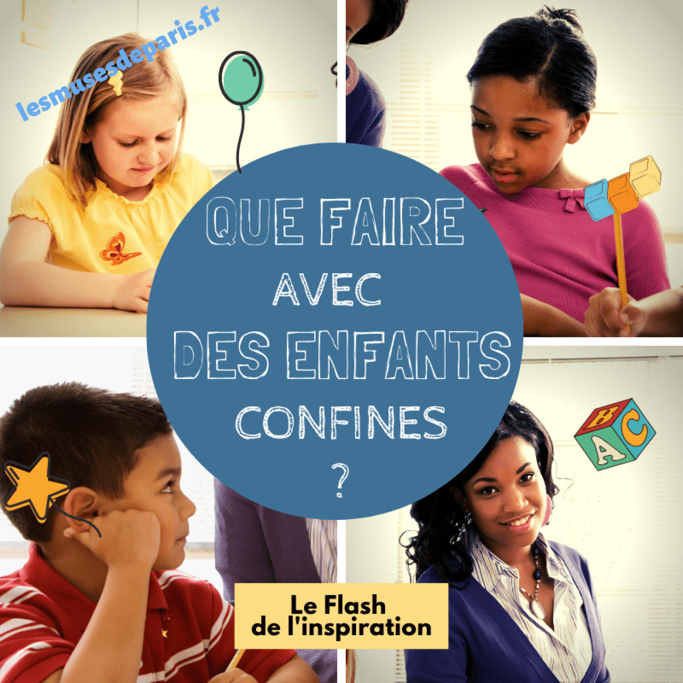 Flash Inspiration du 14 avril 2020 - Que faire avec des enfants confinés ?