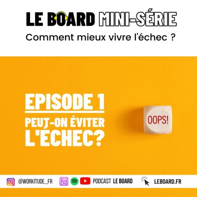 Peut-on éviter l'échec? 💥 Comment mieux vivre l'échec - Mini-série - E1 cover