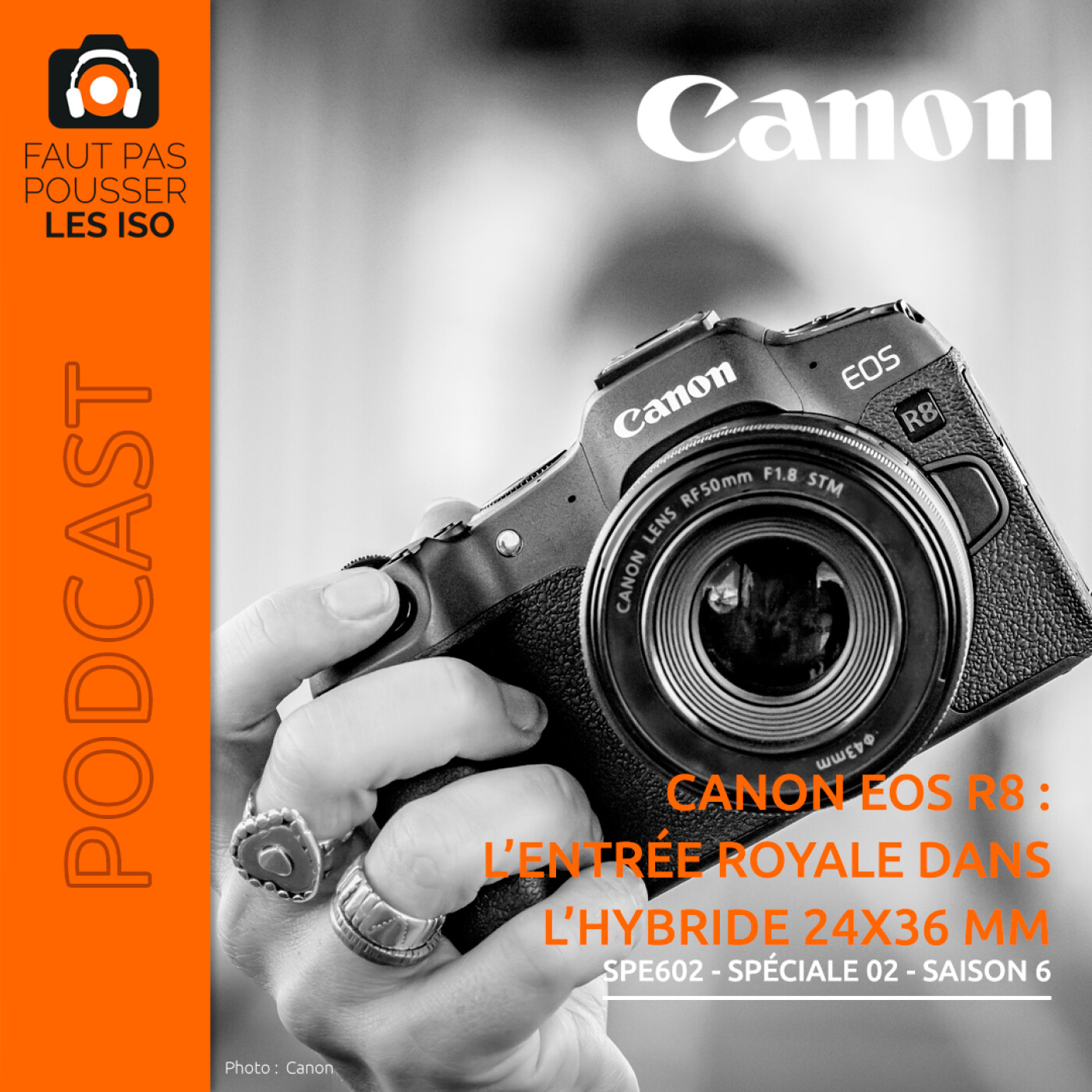 SPE602 - Canon EOS R8 : l’entrée royale dans l’hybride 24x36 mm
