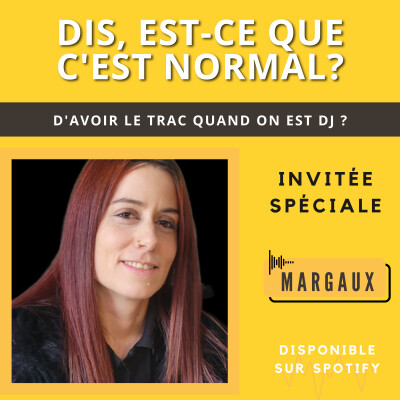 Episode 5 : Avoir le trac quand on est DJ (GUEST) cover