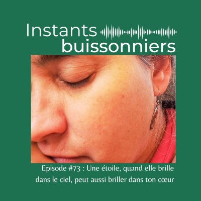 Episode 73 : Quand une étoile brille dans le ciel, elle peut aussi briller dans ton cœur cover