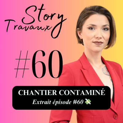 Chantier contaminé : l'erreur qui explose le budget 💸 [Extrait épisode #60] cover