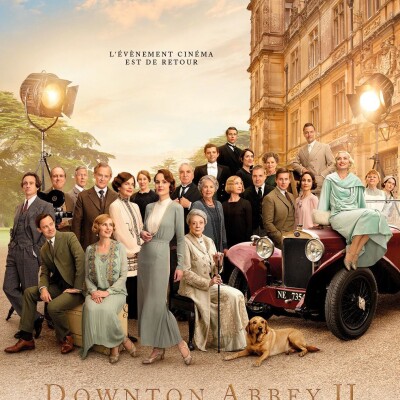 Chronique : Downton Abbey 2 : Une nouvelle ère (Downton Abbey : A New era, Simon Curtis, 2022, GB/USA) cover
