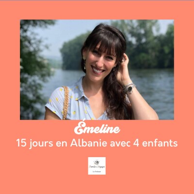 🇦🇱 (Récit) 15 jours en Albanie avec 3 enfants et un bébé - le voyage en famille d'Émeline cover